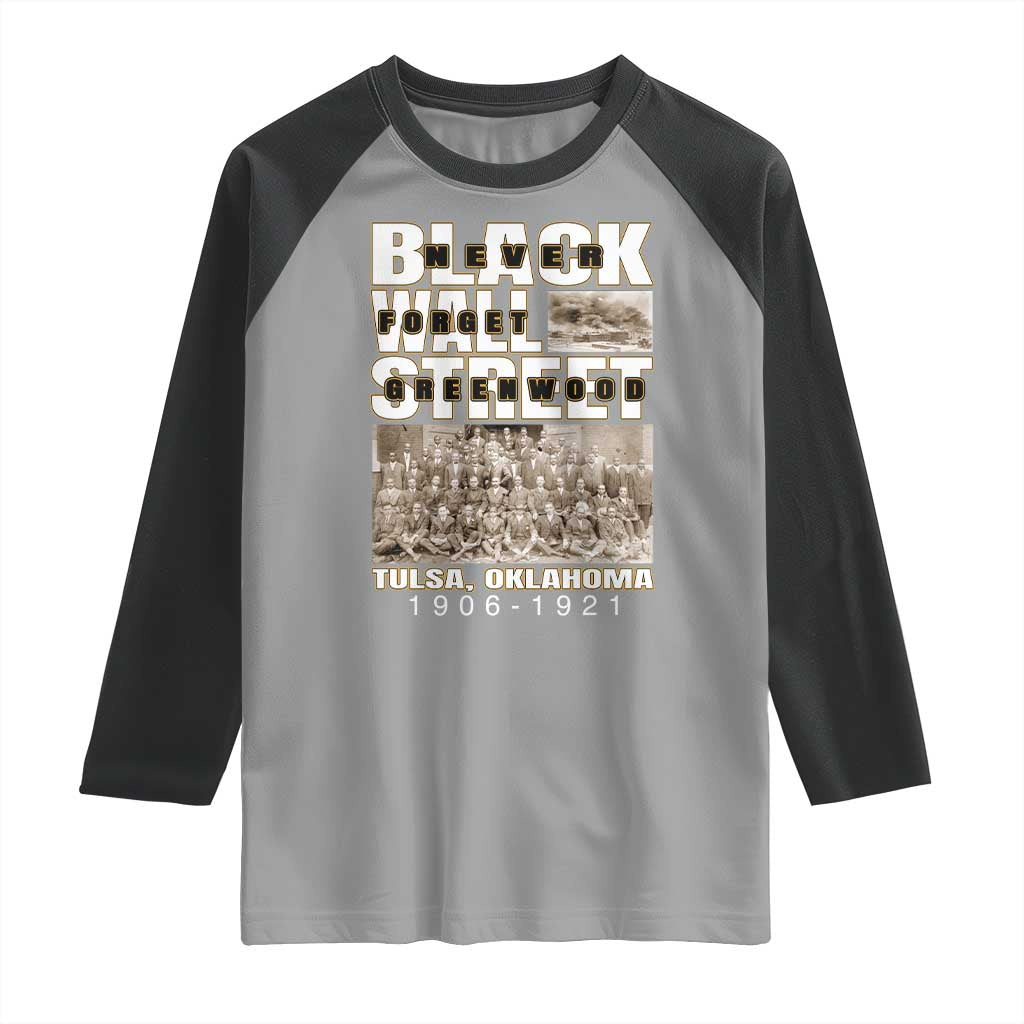 Never Forget Greenwood Black Wall Street Raglan Shirt Black History Month TS11 Sport Gray Black Print Your Wear