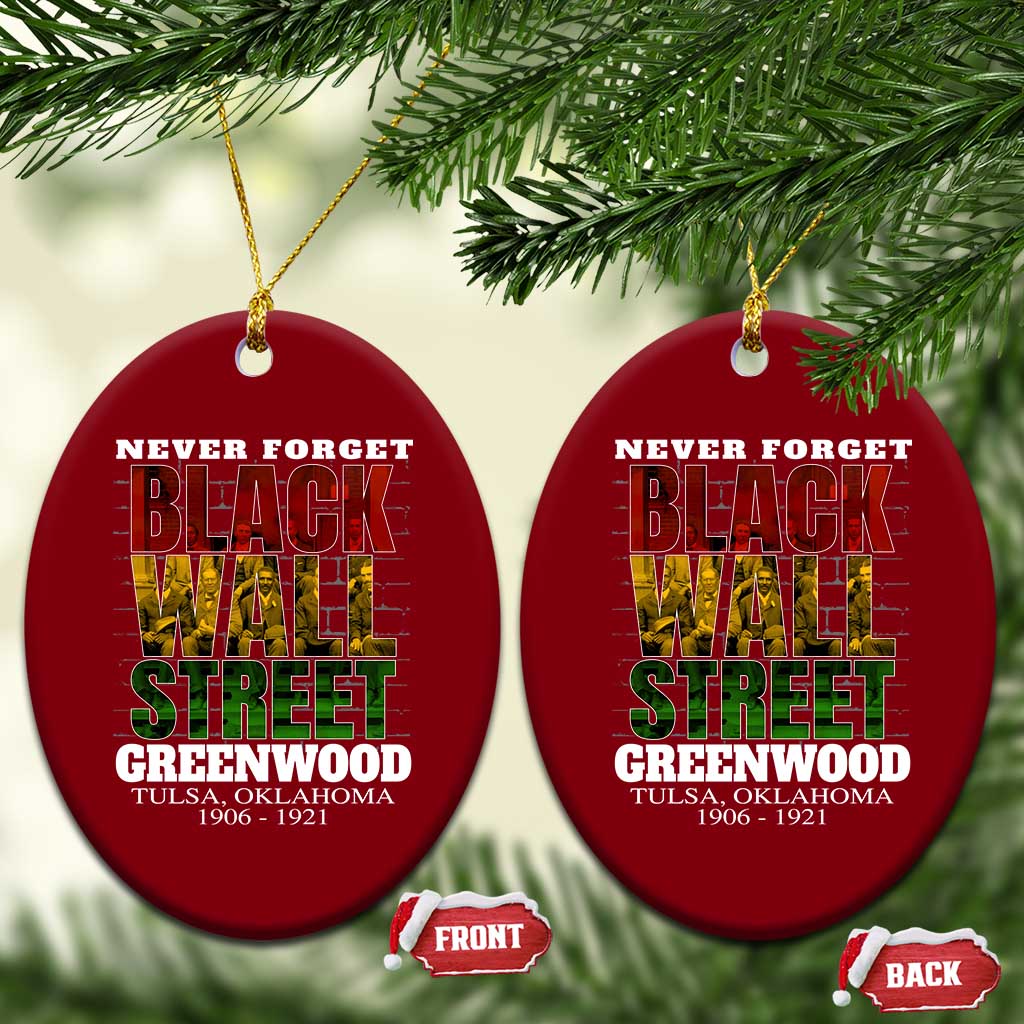 Never Forget Black Wall Street Ceramic Ornament Tulsa Oklahoma Black History Month TS11 Print Your Wear