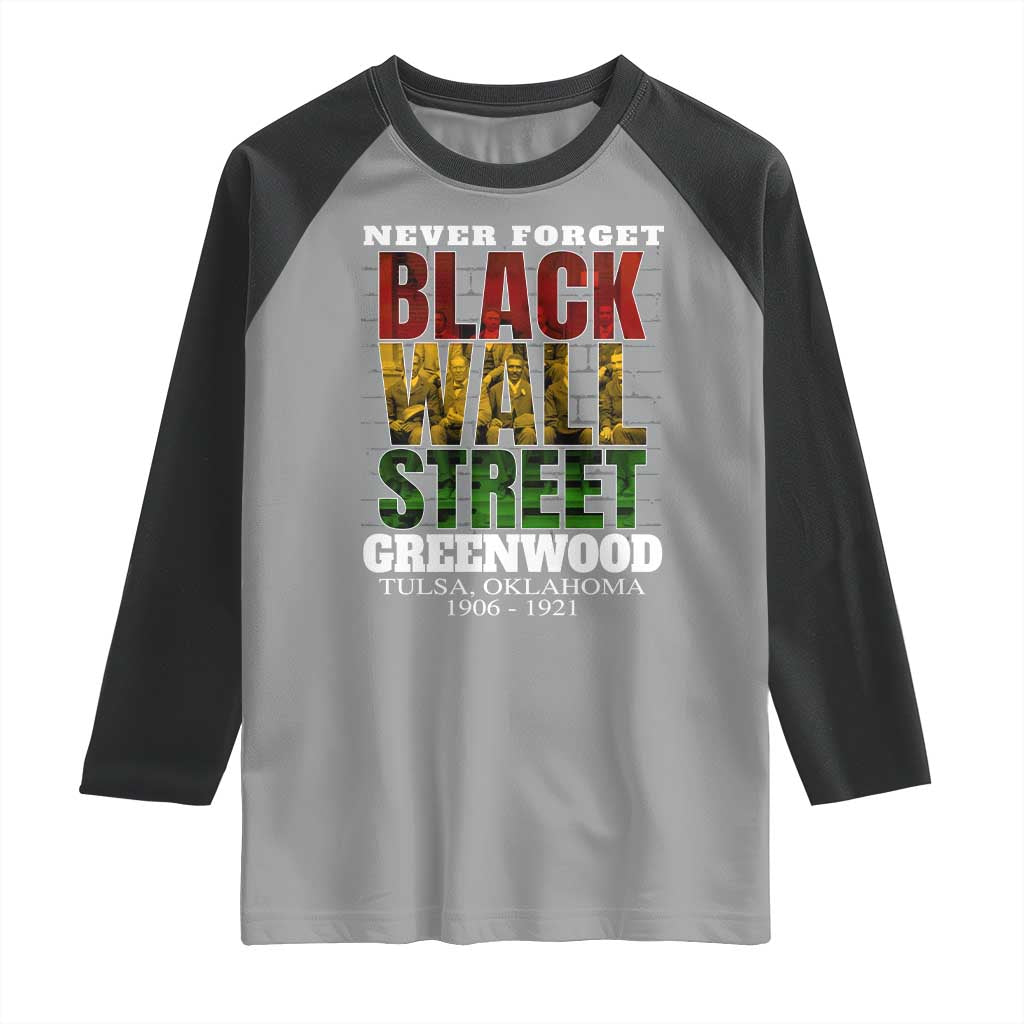 Never Forget Black Wall Street Raglan Shirt Tulsa Oklahoma Black History Month TS11 Sport Gray Black Print Your Wear