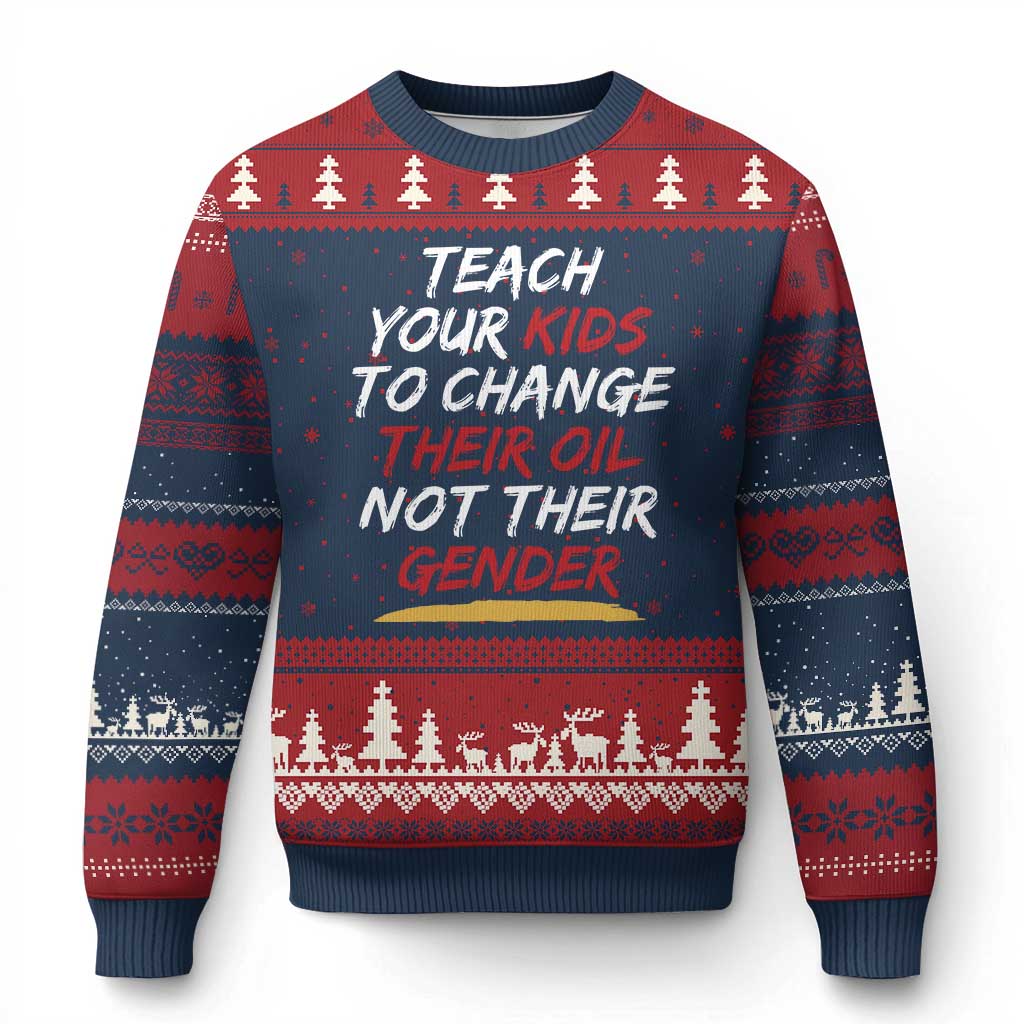 Funny Teach Your Kids To Change Their Oil Not Their Gender Ugly Christmas Sweater TS11 Navy Red Print Your Wear