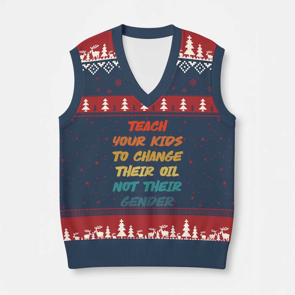 Funny Teach Your Kids To Change Their Oil Not Their Gender V-Neck Knit Sweater Vest Retro Sarcastic Saying TS11 Navy Red Print Your Wear