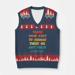 Funny Teach Your Kids To Change Their Oil Not Their Gender V-Neck Knit Sweater Vest Retro Sarcastic Saying TS11 Navy Red Print Your Wear