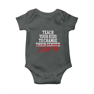 Teach Your Kids to Change Their Oil Not Their Gender Baby Onesie Funny Fathers Day TS11 Dark Heather Print Your Wear