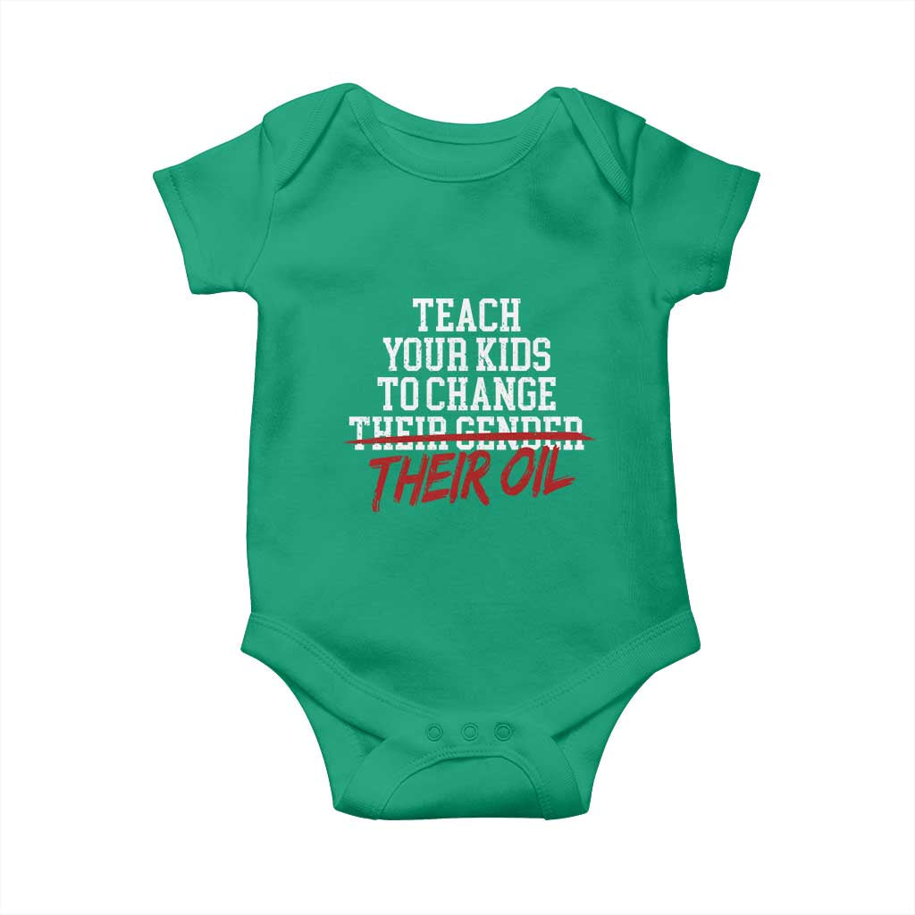 Teach Your Kids to Change Their Oil Not Their Gender Baby Onesie Funny Fathers Day TS11 Irish Green Print Your Wear