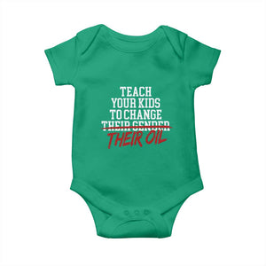 Teach Your Kids to Change Their Oil Not Their Gender Baby Onesie Funny Fathers Day TS11 Irish Green Print Your Wear