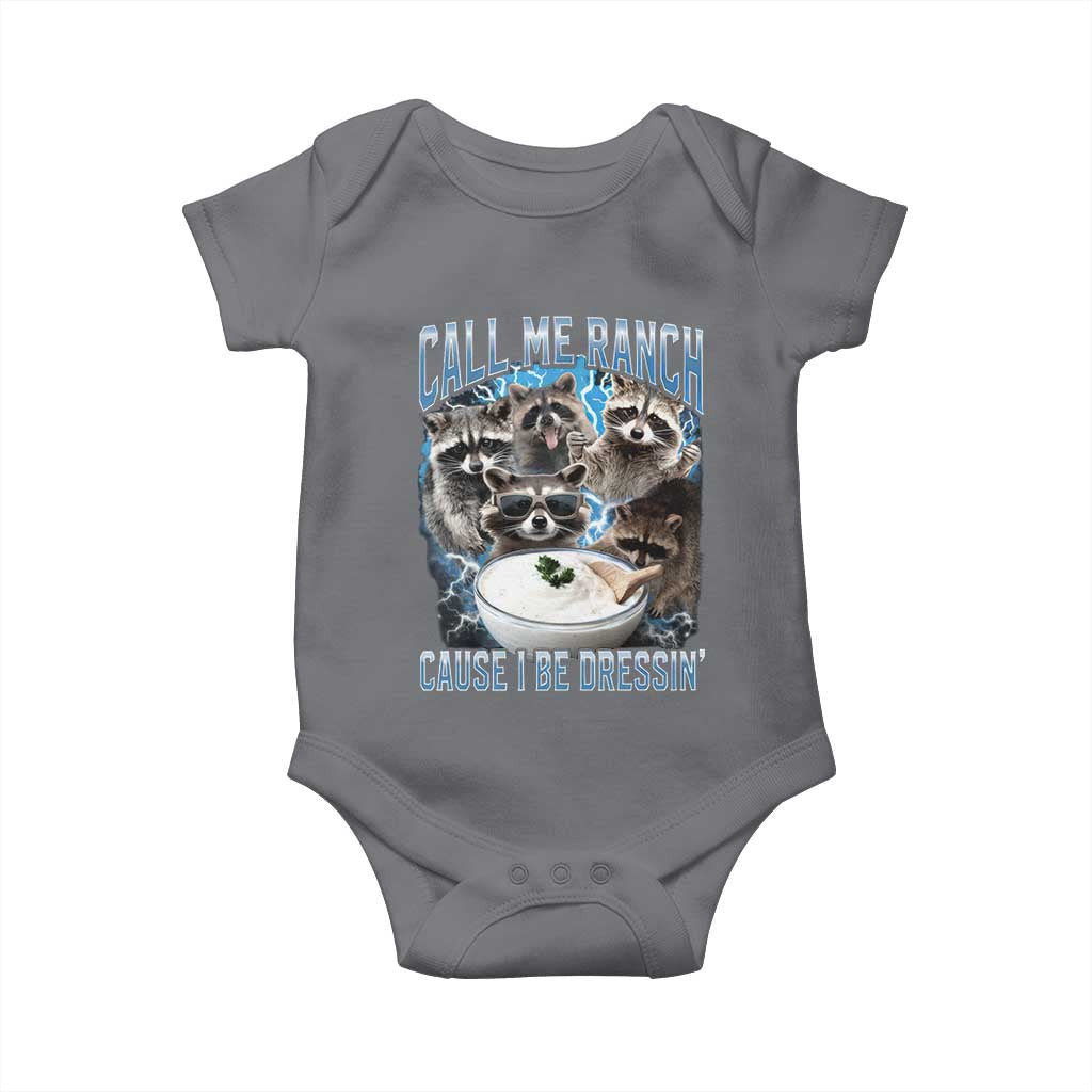 Call Me Ranch Cause I Be Dressing Baby Onesie Funny Raccoon Meme TS11 Charcoal Print Your Wear