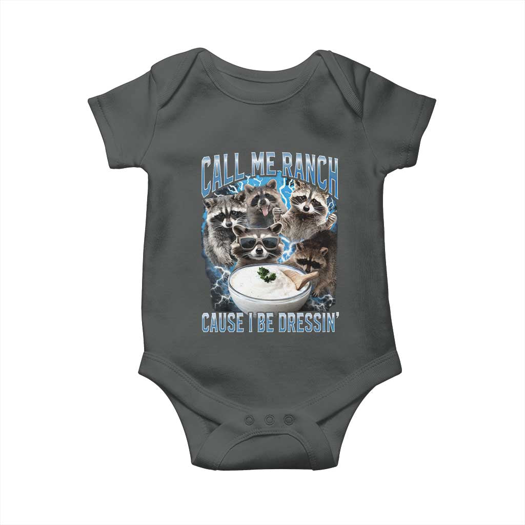 Call Me Ranch Cause I Be Dressing Baby Onesie Funny Raccoon Meme TS11 Dark Heather Print Your Wear