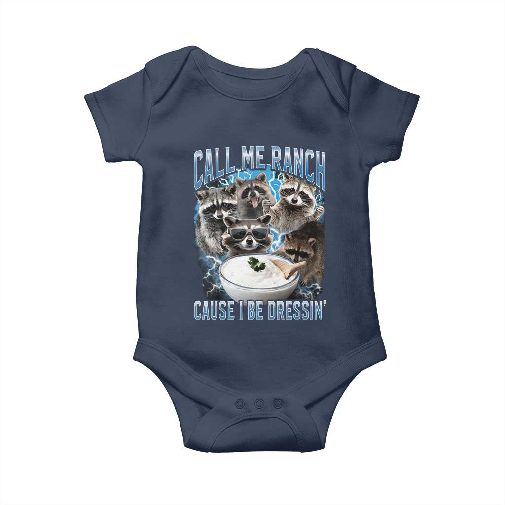 Call Me Ranch Cause I Be Dressing Baby Onesie Funny Raccoon Meme TS11 Navy Print Your Wear