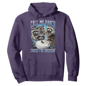 Call Me Ranch Cause I Be Dressing Hoodie Funny Raccoon Meme TS11 Purple Print Your Wear