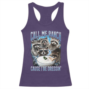 Call Me Ranch Cause I Be Dressing Racerback Tank Top Funny Raccoon Meme TS11 Purple Print Your Wear