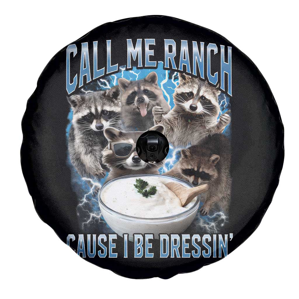 Call Me Ranch Cause I Be Dressing Spare Tire Cover Funny Raccoon Meme TS11 Print Your Wear