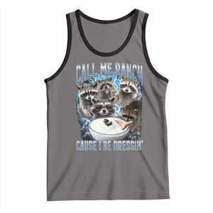 Call Me Ranch Cause I Be Dressing Tank Top Funny Raccoon Meme TS11 Deep Heather Black Print Your Wear