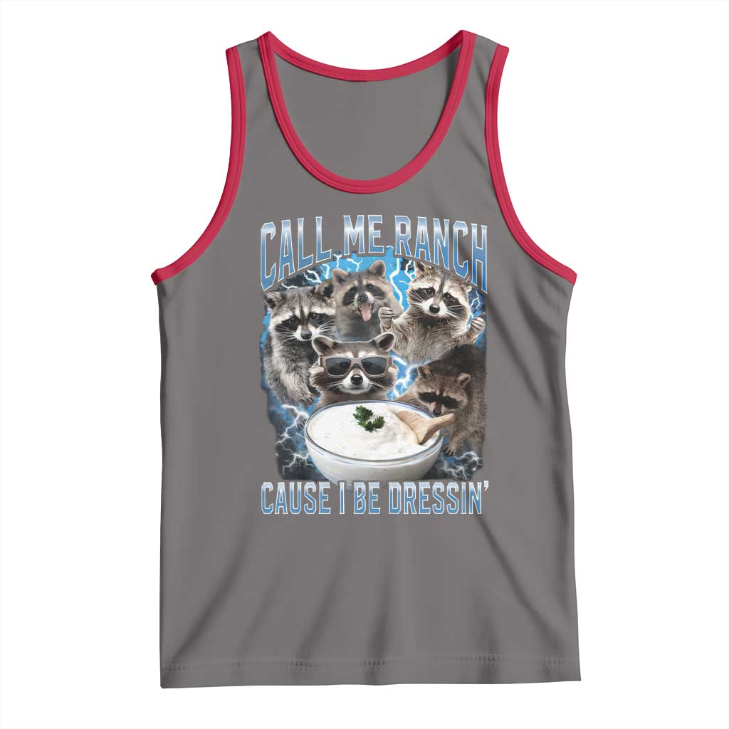 Call Me Ranch Cause I Be Dressing Tank Top Funny Raccoon Meme TS11 Deep Heather Red Print Your Wear