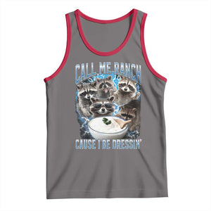 Call Me Ranch Cause I Be Dressing Tank Top Funny Raccoon Meme TS11 Deep Heather Red Print Your Wear