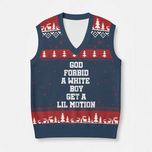 Funny God Forbid A White Boy Get A Lil Motion V-Neck Knit Sweater Vest Meme Quote TS11 Navy Red Print Your Wear