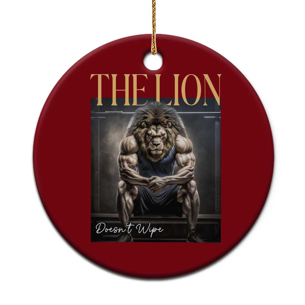 Funny The Lion Doesnt Wipe Ceramic Ornament Gen Z Joke Brainrot Raunchy Meme TS11 1pc Red Print Your Wear