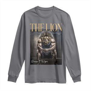 Funny The Lion Doesnt Wipe Long Sleeve Shirt Gen Z Joke Brainrot Raunchy Meme TS11 Charcoal Print Your Wear
