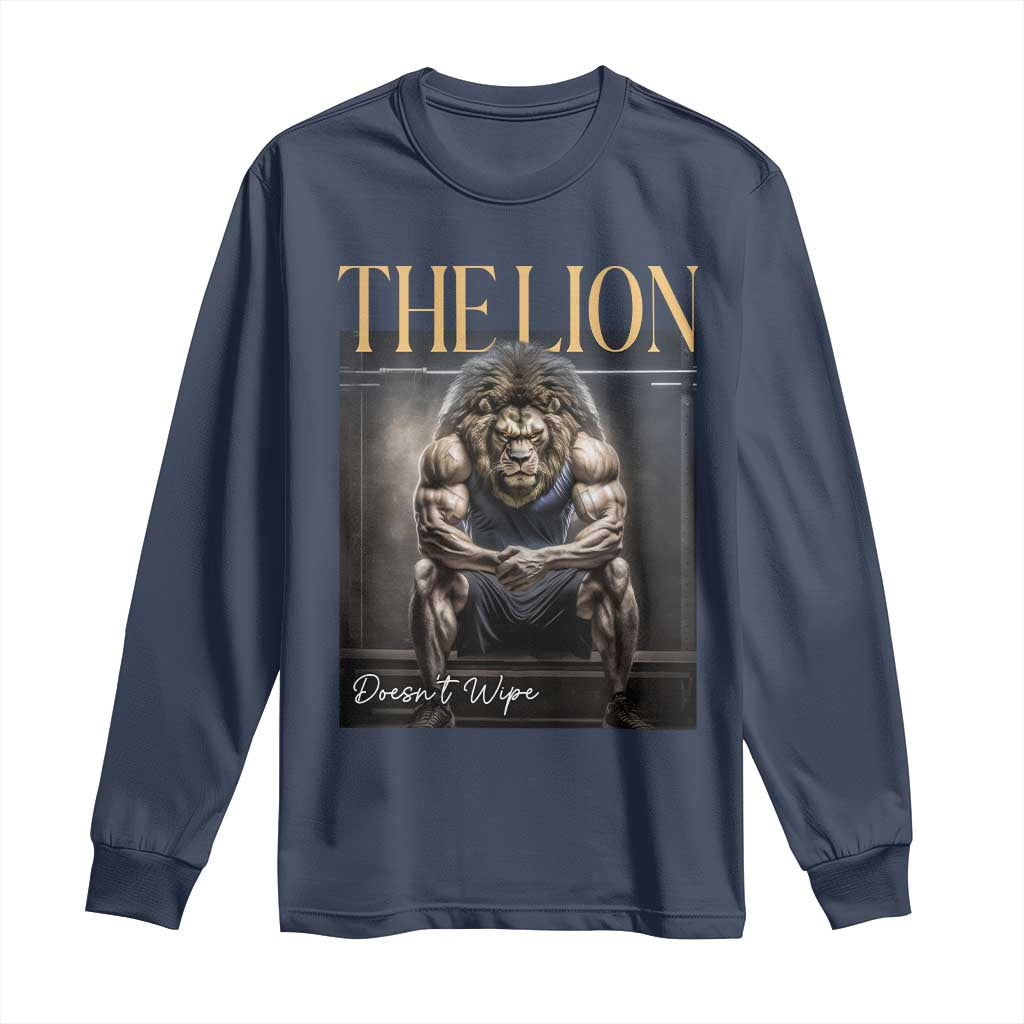 Funny The Lion Doesnt Wipe Long Sleeve Shirt Gen Z Joke Brainrot Raunchy Meme TS11 Navy Print Your Wear