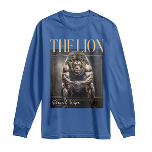 Funny The Lion Doesnt Wipe Long Sleeve Shirt Gen Z Joke Brainrot Raunchy Meme TS11 Royal Blue Print Your Wear