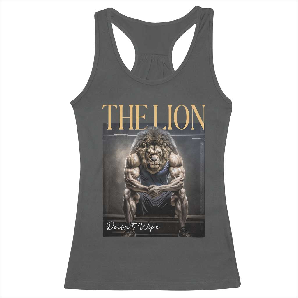 Funny The Lion Doesnt Wipe Racerback Tank Top Gen Z Joke Brainrot Raunchy Meme TS11 Dark Heather Print Your Wear