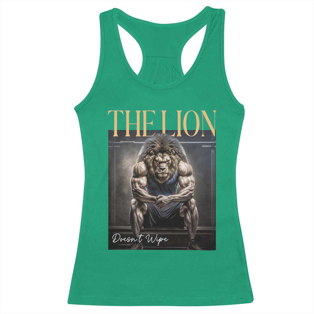 Funny The Lion Doesnt Wipe Racerback Tank Top Gen Z Joke Brainrot Raunchy Meme TS11 Irish Green Print Your Wear