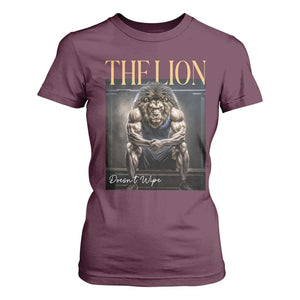 Funny The Lion Doesnt Wipe T Shirt For Women Gen Z Joke Brainrot Raunchy Meme TS11 Maroon Print Your Wear