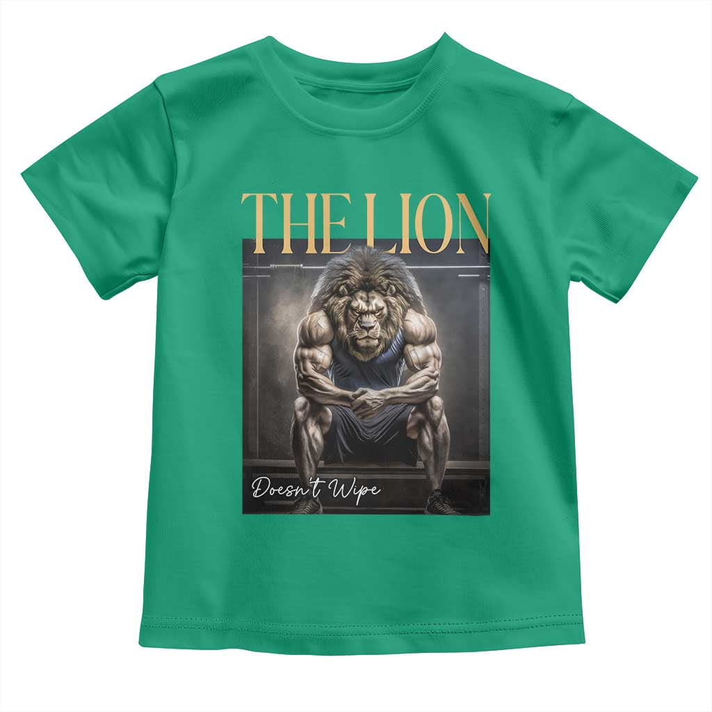 Funny The Lion Doesnt Wipe Toddler T Shirt Gen Z Joke Brainrot Raunchy Meme TS11 Irish Green Print Your Wear