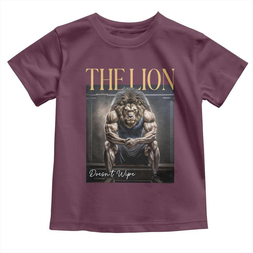 Funny The Lion Doesnt Wipe Toddler T Shirt Gen Z Joke Brainrot Raunchy Meme TS11 Maroon Print Your Wear