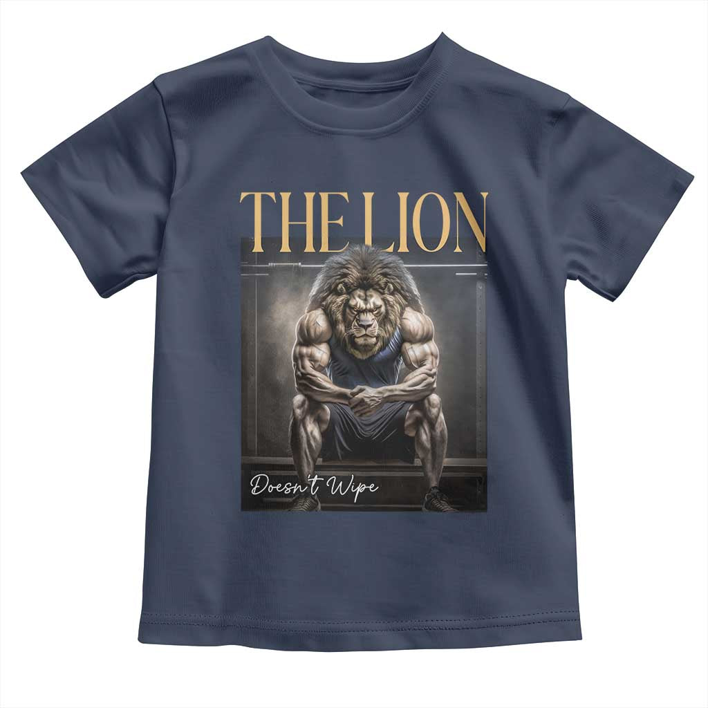 Funny The Lion Doesnt Wipe Toddler T Shirt Gen Z Joke Brainrot Raunchy Meme TS11 Navy Print Your Wear