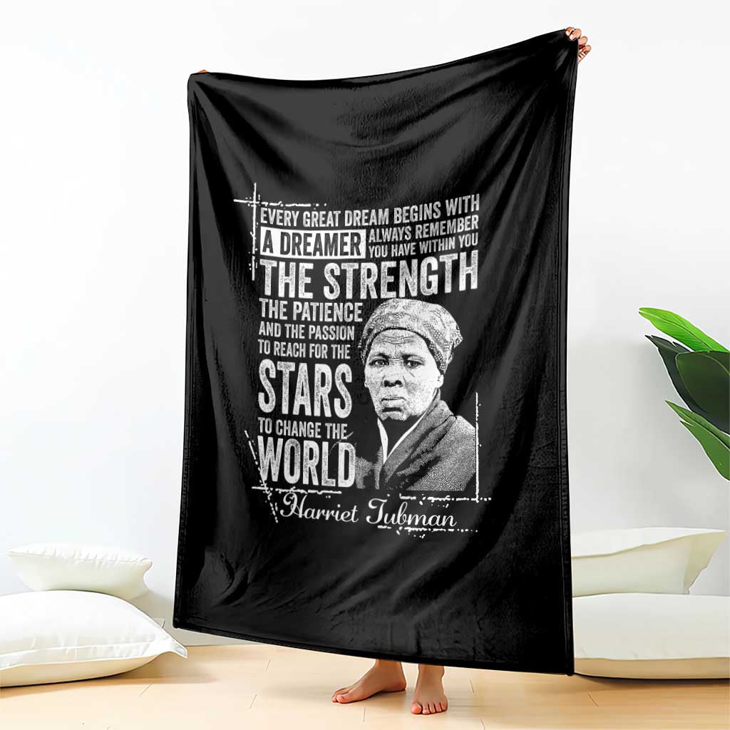 Harriet Tubman Quote Throw Blanket Every Great Dream Begins With A Dreamer Black History TS11 Print Your Wear