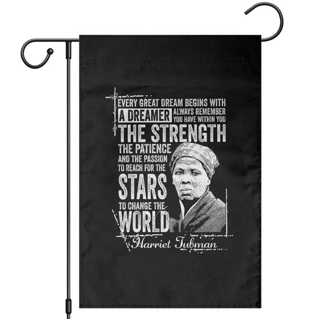 Harriet Tubman Quote Garden Flag Every Great Dream Begins With A Dreamer Black History TS11 Black Print Your Wear