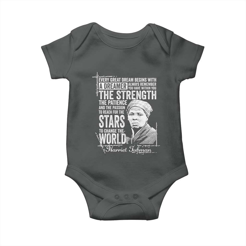 Harriet Tubman Quote Baby Onesie Every Great Dream Begins With A Dreamer Black History TS11 Dark Heather Print Your Wear