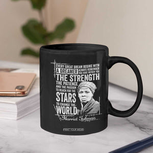 Harriet Tubman Quote Coffee Mug Every Great Dream Begins With A Dreamer Black History TS11 Print Your Wear