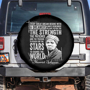 Harriet Tubman Quote Spare Tire Cover Every Great Dream Begins With A Dreamer Black History TS11 No hole Black Print Your Wear