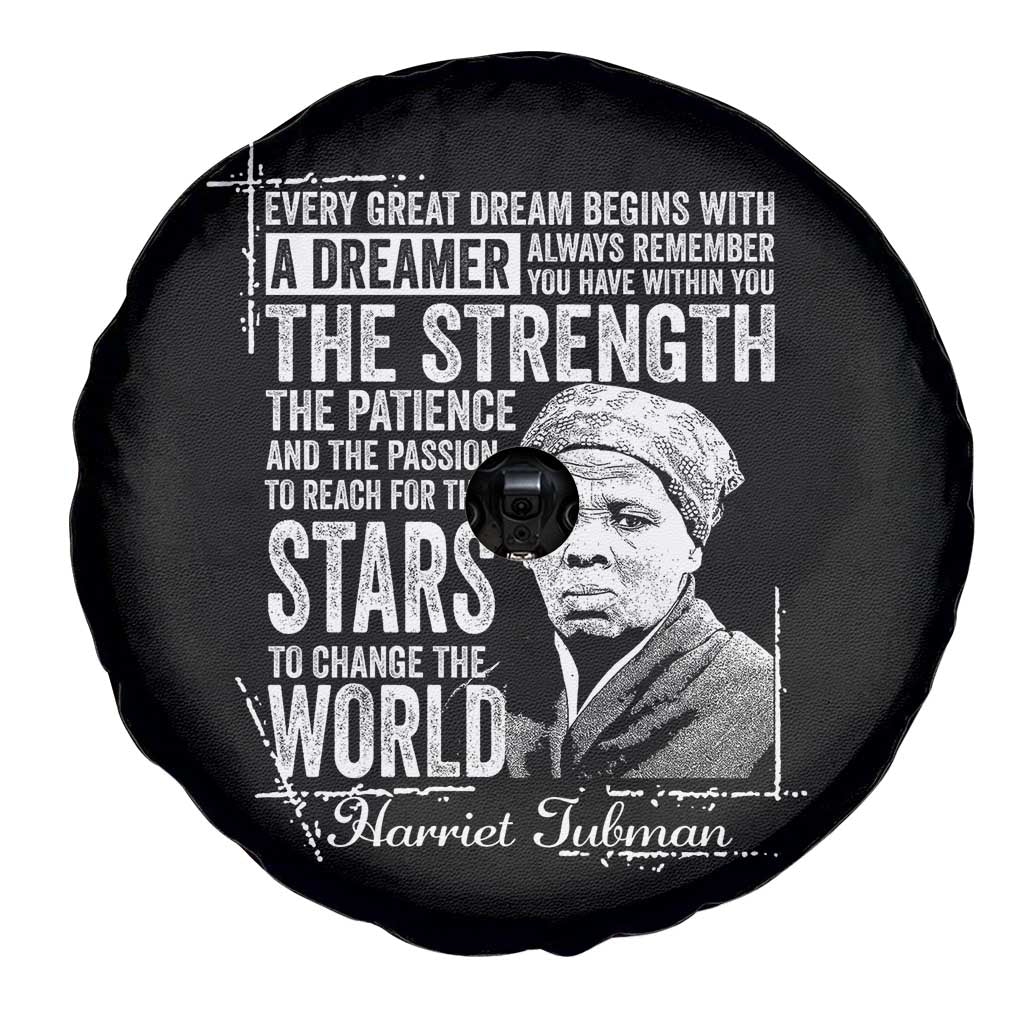 Harriet Tubman Quote Spare Tire Cover Every Great Dream Begins With A Dreamer Black History TS11 Print Your Wear