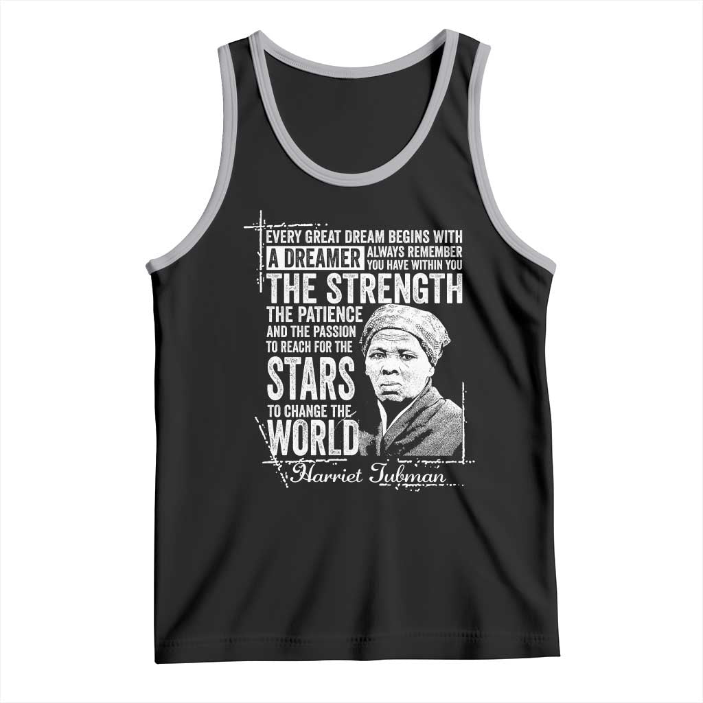 Harriet Tubman Quote Tank Top Every Great Dream Begins With A Dreamer Black History TS11 Black Athletic Heather Print Your Wear