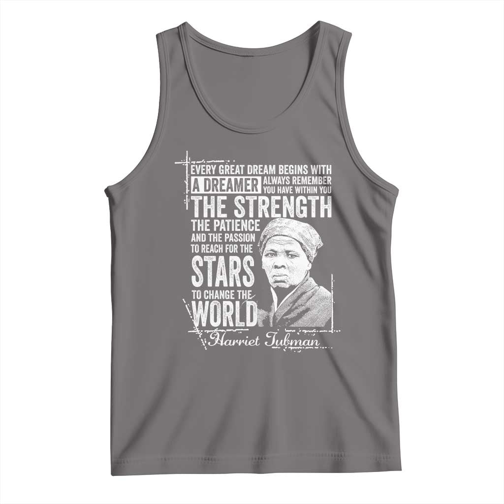 Harriet Tubman Quote Tank Top Every Great Dream Begins With A Dreamer Black History TS11 Deep Heather Print Your Wear