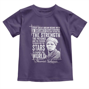 Harriet Tubman Quote Toddler T Shirt Every Great Dream Begins With A Dreamer Black History TS11 Purple Print Your Wear