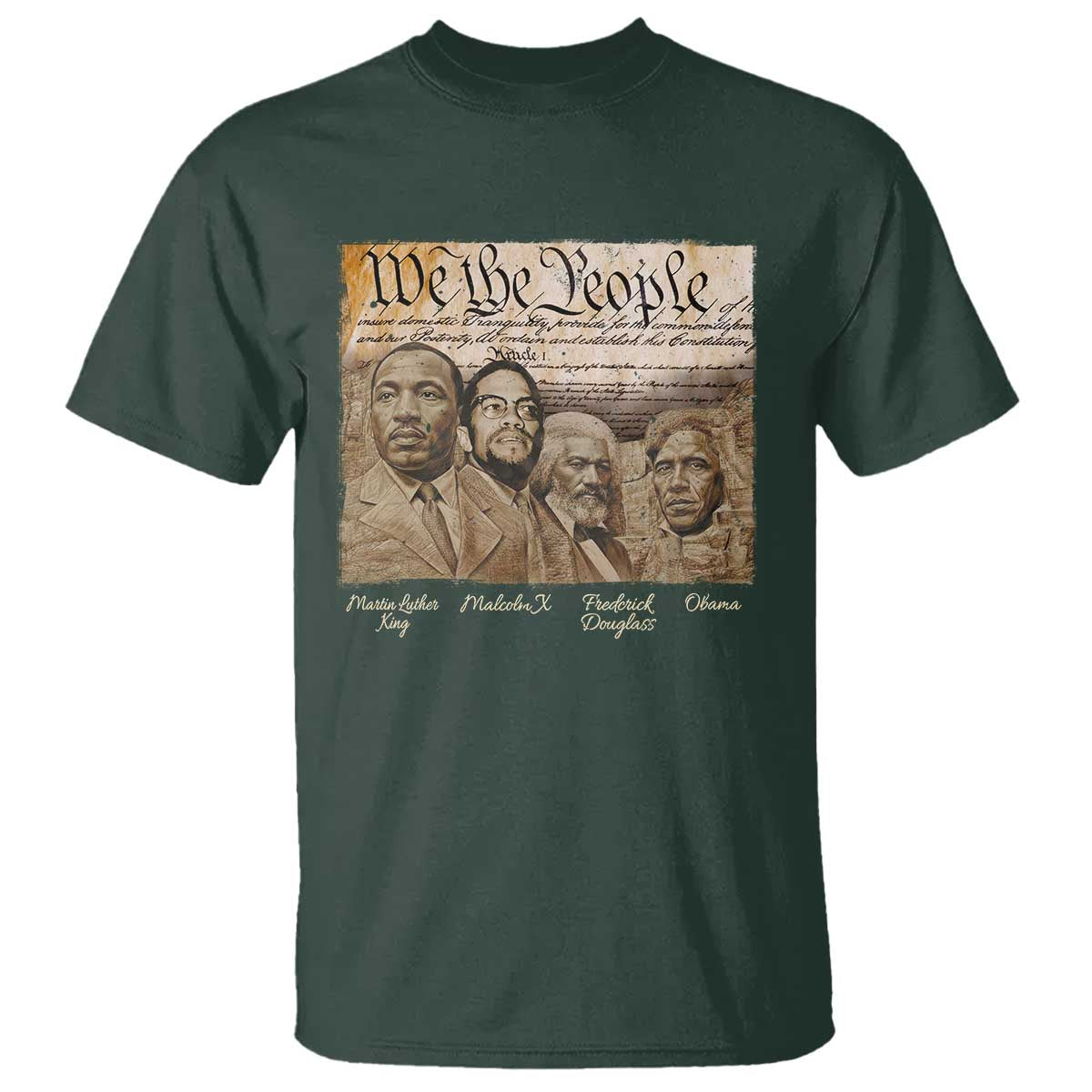 Civil Right Leaders T Shirt Martin Luther King Malcolm X Frederick Douglass Obama Black History Month TS11 Dark Forest Green Print Your Wear