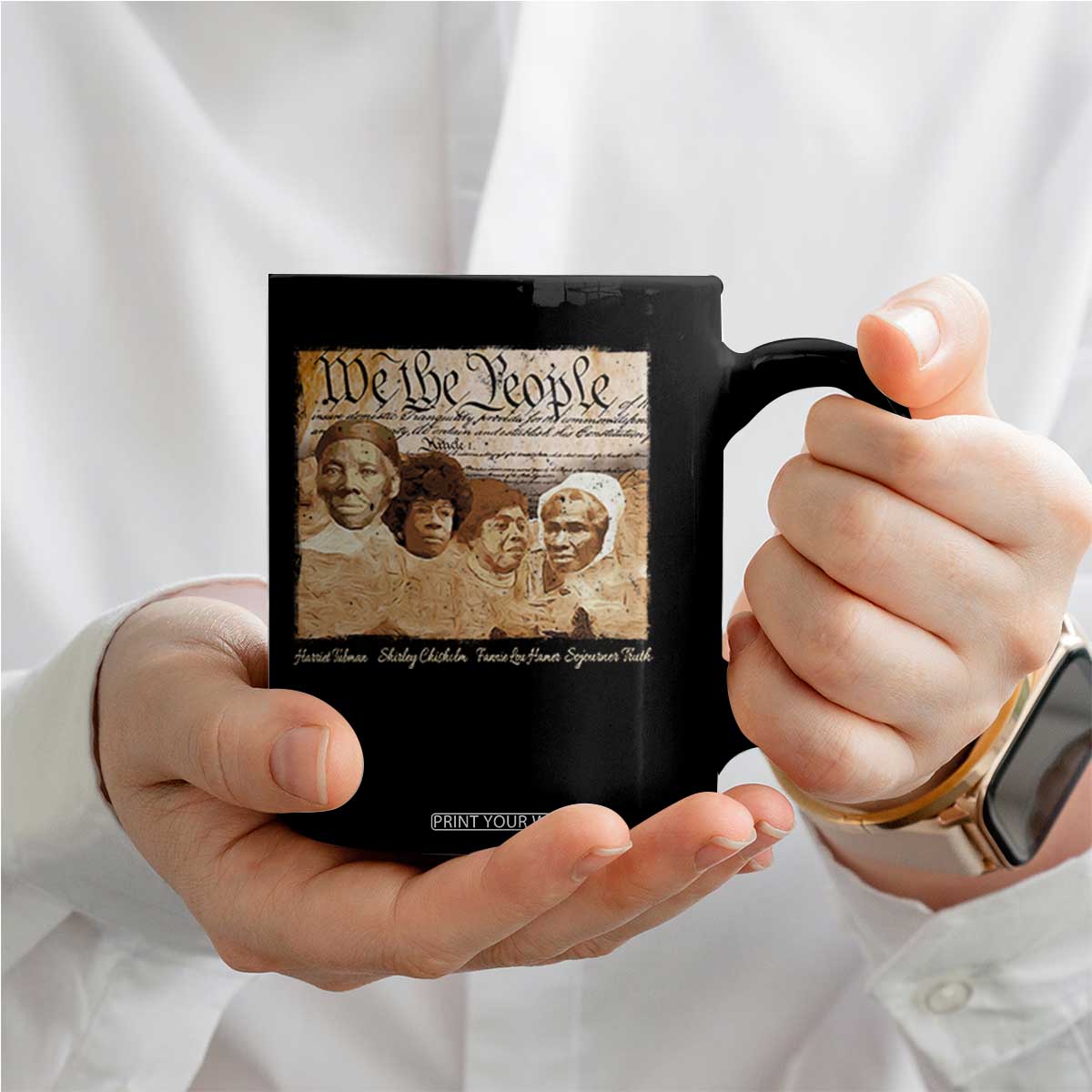 Black Women Leaders Coffee Mug Harriet Tubman Shirley Fannie Hamer Sojourner Truth Black History Month TS11 Print Your Wear