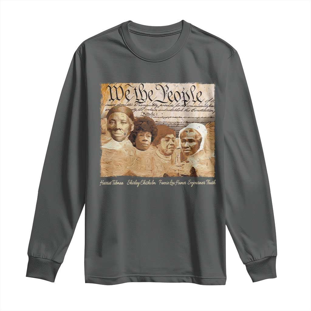 Black Women Leaders Long Sleeve Shirt Harriet Tubman Shirley Fannie Hamer Sojourner Truth Black History Month TS11 Dark Heather Print Your Wear
