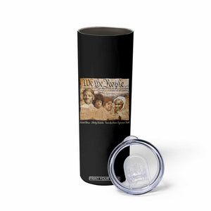 Black Women Leaders Skinny Tumbler Harriet Tubman Shirley Fannie Hamer Sojourner Truth Black History Month TS11 Print Your Wear