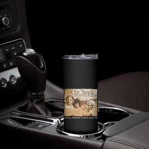 Black Women Leaders Skinny Tumbler Harriet Tubman Shirley Fannie Hamer Sojourner Truth Black History Month TS11 Print Your Wear
