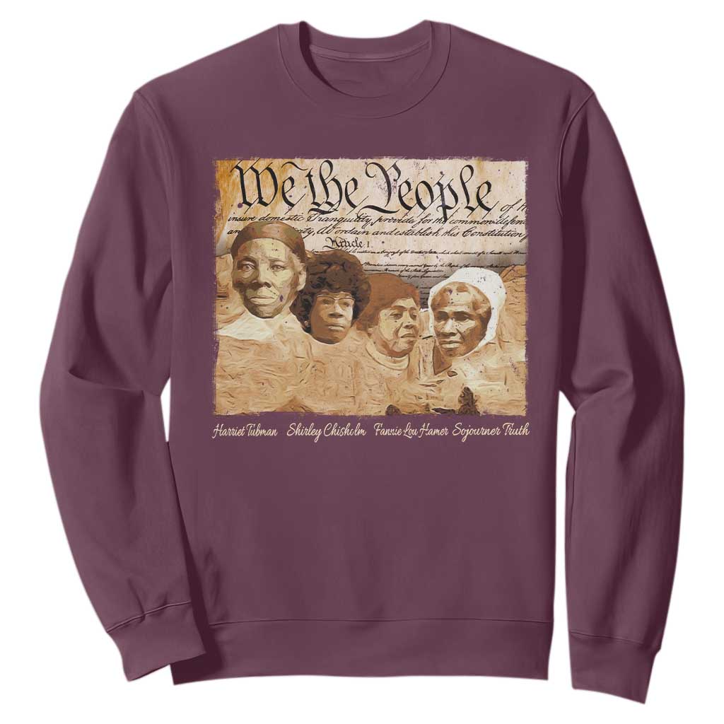Black Women Leaders Sweatshirt Harriet Tubman Shirley Fannie Hamer Sojourner Truth Black History Month TS11 Maroon Print Your Wear