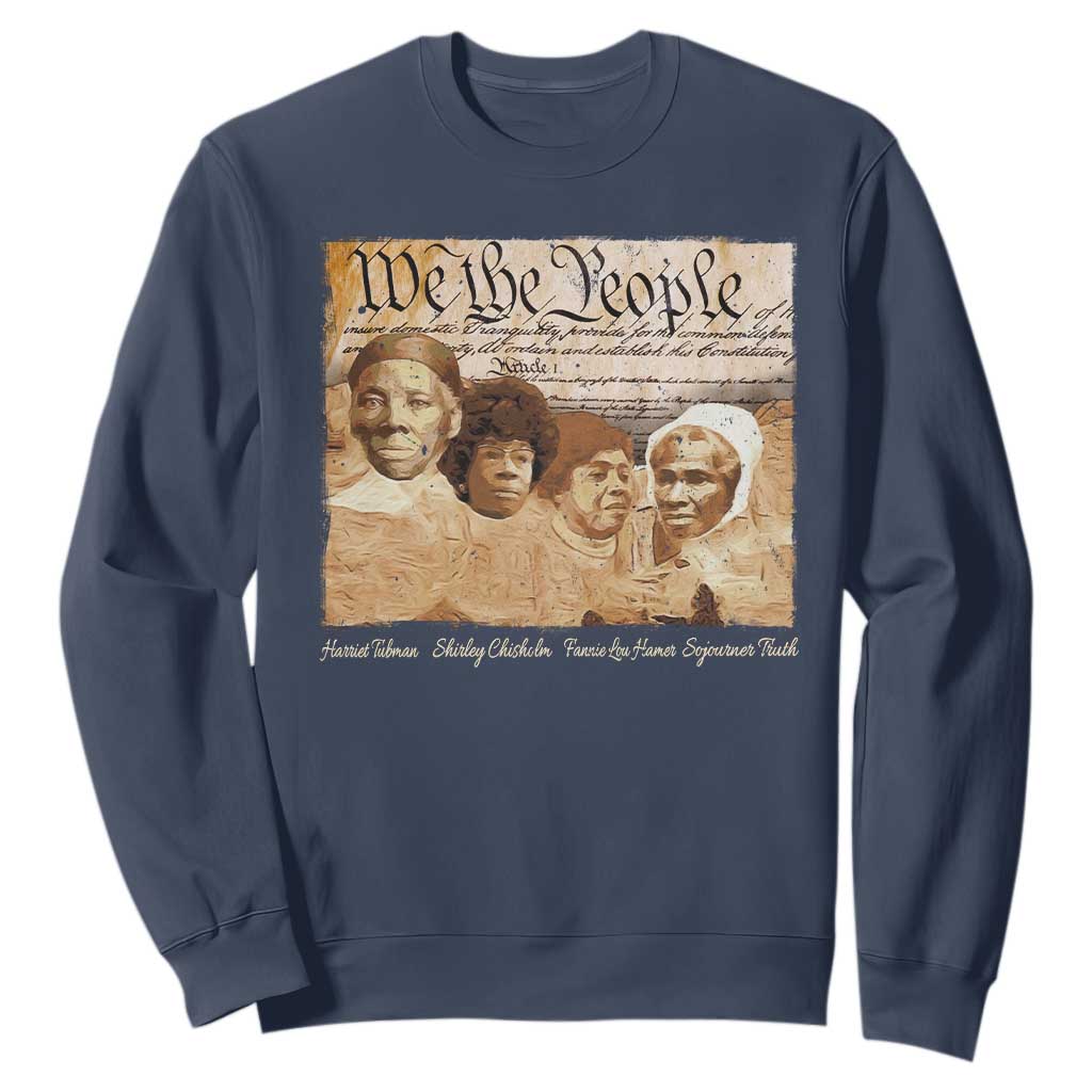 Black Women Leaders Sweatshirt Harriet Tubman Shirley Fannie Hamer Sojourner Truth Black History Month TS11 Navy Print Your Wear