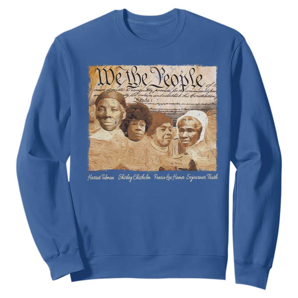 Black Women Leaders Sweatshirt Harriet Tubman Shirley Fannie Hamer Sojourner Truth Black History Month TS11 Royal Blue Print Your Wear