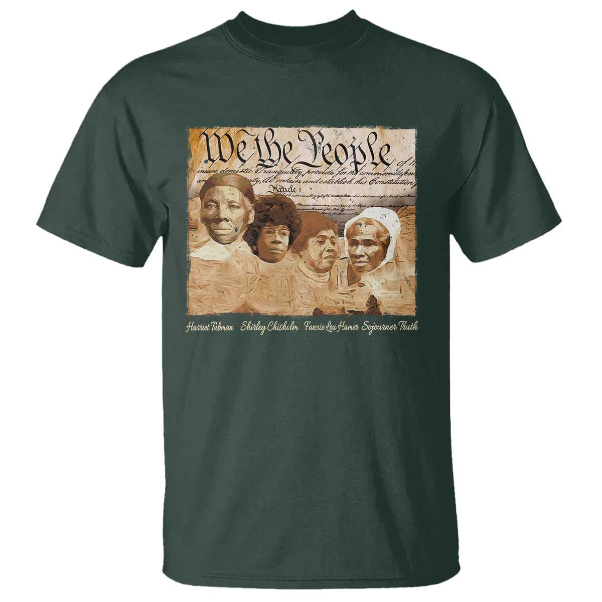 Black Women Leaders T Shirt Harriet Tubman Shirley Fannie Hamer Sojourner Truth Black History Month TS11 Dark Forest Green Print Your Wear