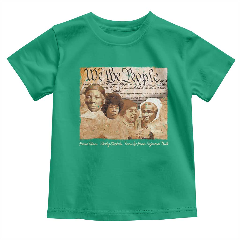 Black Women Leaders Toddler T Shirt Harriet Tubman Shirley Fannie Hamer Sojourner Truth Black History Month TS11 Irish Green Print Your Wear