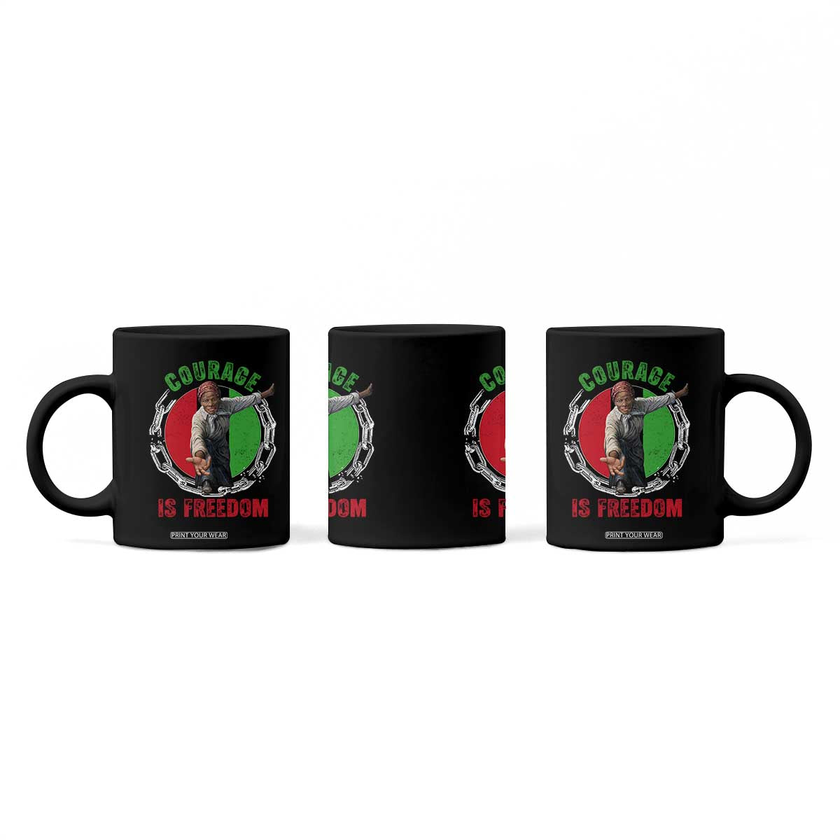 Harriet Tubman Coffee Mug Courage Is Freedom Black History Hero TS11 Print Your Wear