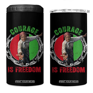 Harriet Tubman 4 in 1 Can Cooler Tumbler Courage Is Freedom Black History Hero TS11 One Size: 16 oz Black Print Your Wear